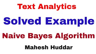 Solved Example Text Analytics or Text Classification using Naïve Bayes Classifier by Mahesh Huddar [upl. by Dnarud508]