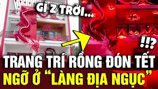 Chi 1 tỷ TRANG TRÍ RỒNG Phạm Thoại khiến dân tình tưởng TẾT Ở LÀNG ĐỊA NGỤC  Tin Nhanh Official [upl. by Hsetim]