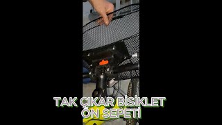 BİSİKLET ÖN SEPET TAK ÇIKAR MODELİ NASIL TAKILIR [upl. by Gish571]