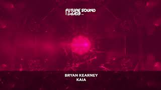 Bryan Kearney  Kaia [upl. by Ennaxor]