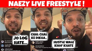 NAEZY LIVE FREESTYLE amp REPLY TO HATERS  NAEZY REPLY WHY HE WASNT IN HUSTLE 03  NAEZY CHALLENGE [upl. by Nnail]