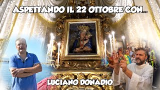 Aspettando il 22 Ottobre con  Luciano Donadio [upl. by Adoree569]