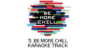 🎤Be More Chill  5  Be More Chill🎤 [upl. by Joline]