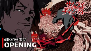 Samurai Champloo  Opening 4K 60FPS  Creditless  CC [upl. by Retswerb617]