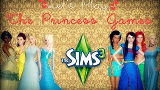 Lets Play The Sims 3 The Princess Games Episode 1 quotIntro amp Rulesquot [upl. by Nivrad660]