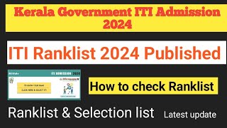 Kerala ITI Ranklist Published  How to check Ranklist  ITI counselling ITI admission Ranklist 2024 [upl. by Nywra132]