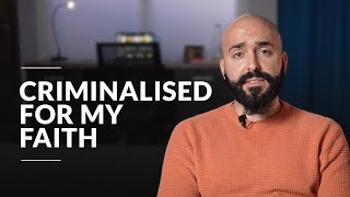 Criminalised For My Faith  Matthew Grech [upl. by Alasdair]