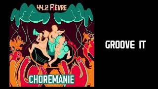 CHOREMANIE  Groove it [upl. by Virgel495]