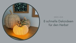 8 schnelle Dekoideen für den Herbst [upl. by Aisercal]