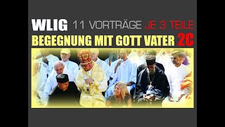 2C Meine Begegnung mit Gott Vater [upl. by Agate337]