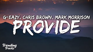 GEazy Chris Brown Mark Morrison  Provide Clean  Lyrics [upl. by Itsirhc]