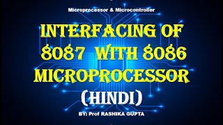 INTERFACING INTERCONNECTION OF 8087 WITH 8086 MICROPROCESSOR IN HINDI [upl. by Einor701]