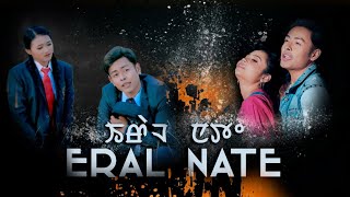 ERAL NATE  RAJ ELANGBAM  Official Music Video [upl. by Deeas]