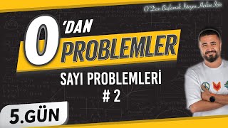 Sayı Problemleri 2  0 DAN Problemler Kampı 5Gün  Rehber Matematik [upl. by Airdnaed591]