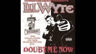 Lil Wyte  Doubt Me Now Full Album [upl. by Razec117]