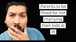 Parents to be fined for delaying marriage of their children [upl. by Ynafets881]