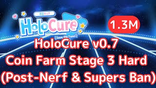 HoloCure v07 Coin Farm 13M Stage 3 Hard PostNerf amp Supers Ban [upl. by Nerad]