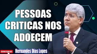 PESSOAS CRITICAS em NOSSO MEIO  Hernandes Dias Lopes [upl. by Pomona]