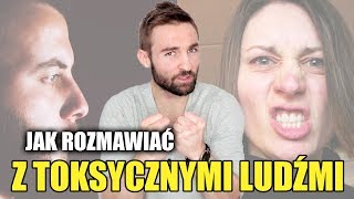 WYGRYWAJ W ŻYCIU NAWET WŚRÓD TOKSYCZNYCH LUDZI [upl. by Azirb]