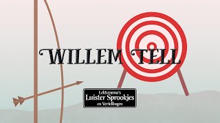 Willem Tell  Nederlandse luisterboeken en sprookjes van Lekturama NL Official Audio [upl. by Watt]