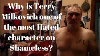 Why is Terry Milkovich one of the most Hated characters on Shameless [upl. by Girish]