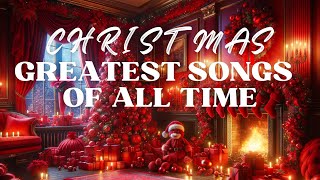 GREATEST CHRISTMAS Healing Songs  Classic Christmas songs  Christmas music playlist [upl. by Elihu62]