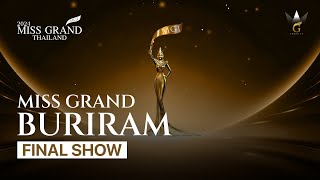 MISS GRAND BURIRAM 2024  FINAL SHOW [upl. by Ludvig]