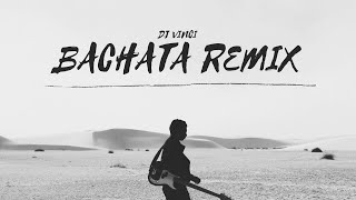 Bachata Remix Hawayein  Romance  Bollywood  Dj Vinci [upl. by Notniv]