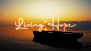 Living Hope Lyrics  Living Hope Bethel  Phil Wickham  Psalms of Hope  Living Hope Karaoke [upl. by Onifur]