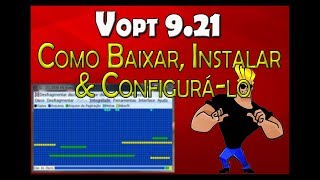 Tutorial  Como Baixar Instalar amp Configurar Vopt 921 [upl. by Harwilll]