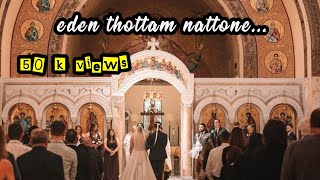 Eden thottam nattone INDIAN ORTHODOX WEDDING SONG [upl. by Mae149]