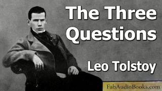 TOLSTOY  The Three Questions by Leo Tolstoy  Short story audiobook  FAB [upl. by Nairoc]