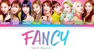 TWICE  FANCY 트와이스  FANCY Color Coded LyricsHanRomEng가사 [upl. by Drooff]