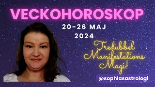 Sophias Astrologi ⭐VECKOHOROSKOP 2026 MAJ2024⭐ SUPERMAGISKA DAGAR❤️❤️❤️ ️ [upl. by Nemrak]