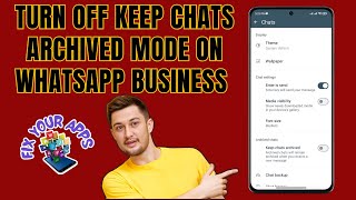 How to Turn Off Keep Chats Archived Mode on WhatsApp Business [upl. by Jea153]