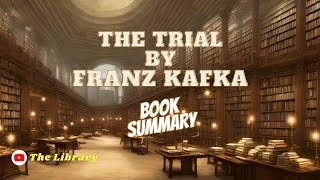 The Trial by Franz Kafka Book Summary 📚 [upl. by Bellis]