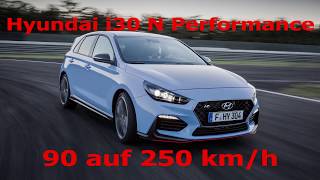 Hyundai i30 N Performance 90 auf 250 kmh TachoClip Vmax [upl. by Knudson943]