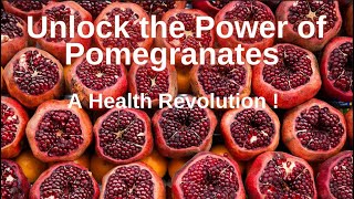 Unlock the Power of Pomegranates A Health Revolution [upl. by Rramed175]