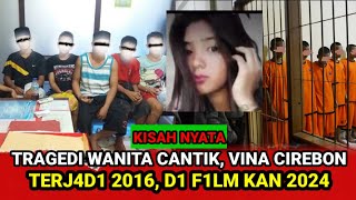 KISAH NYATA  TRAG3DI W4NITA CANTIK  VINA CIREBON‼️ [upl. by Mata]