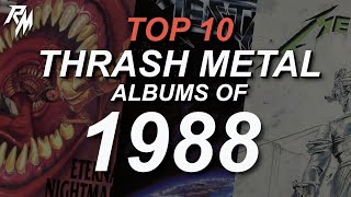 THE BEST THRASH METAL RECORDS OF 1988 TOP 10 [upl. by Terrene]