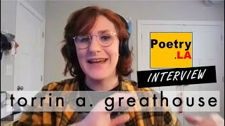 torrin a greathouse  PoetryLA interview [upl. by Ainoek162]