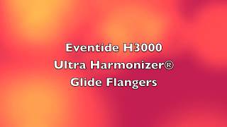 Eventide H3000 Glide Flanges [upl. by Hewie]