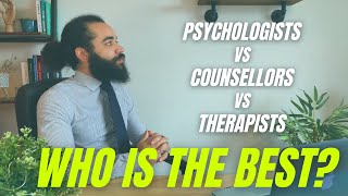 Psychologist Vs Therapist Vs Counsellor  Who is the best [upl. by Enomas]