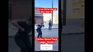 Chicken Dance Prank Longer Version [upl. by Atnahsal]