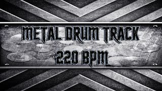 Extreme Metal Drum Track 220 BPM HQHD [upl. by Ij762]