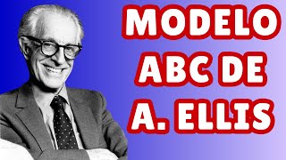 Qué es y cómo se aplica el Modelo ABC de A Ellis en Terapia Cognitivo Conductual [upl. by Brandise958]