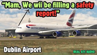 British Airways PILOT GETS ANGRY at Dublin [upl. by Fitts]