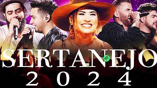 TOP Sertanejo 2024 🌟 Top Sertanejo 2024 Mais Tocadas 🌟 As Melhores Musicas Sertanejas 2024 HD [upl. by Asirehc]