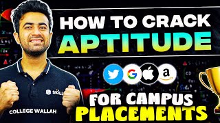 How to Crack Aptitude Test For Campus Placements in 2024 🔥 Best Strategy And Complete Roadmap pw [upl. by Ulrick]