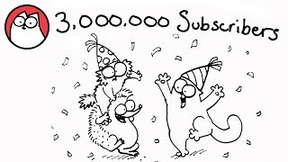 Simons Cat celebrates 3 Million Subscribers Thank you [upl. by Sherrard]